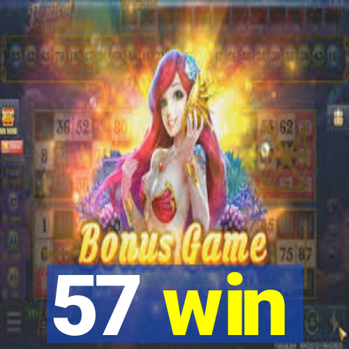 57 win